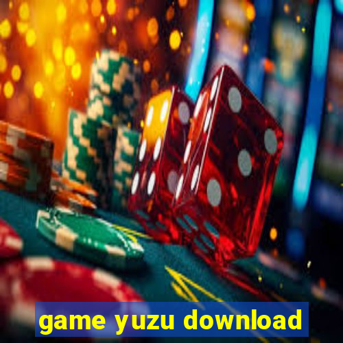 game yuzu download